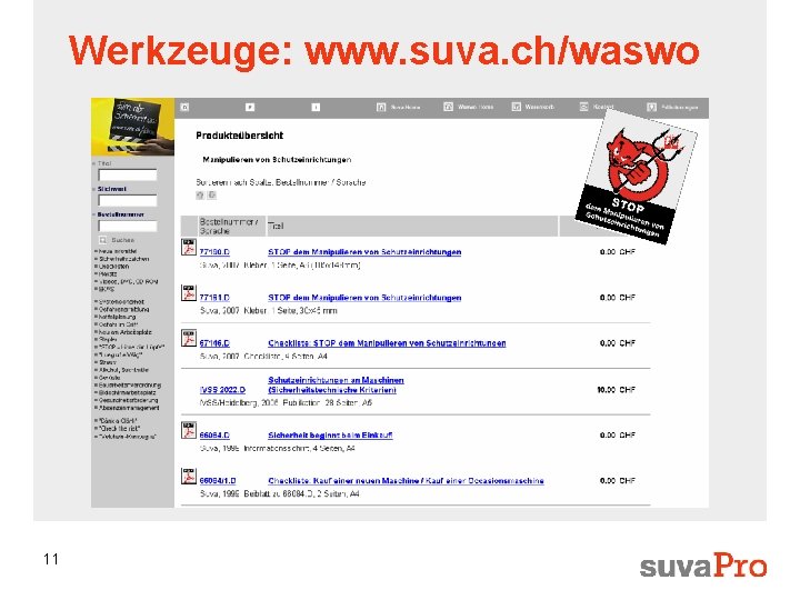 Werkzeuge: www. suva. ch/waswo 11 