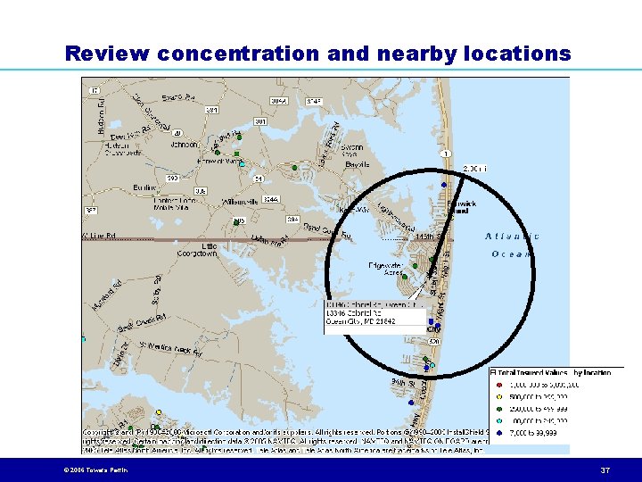 Review concentration and nearby locations © 2006 Towers Perrin 37 