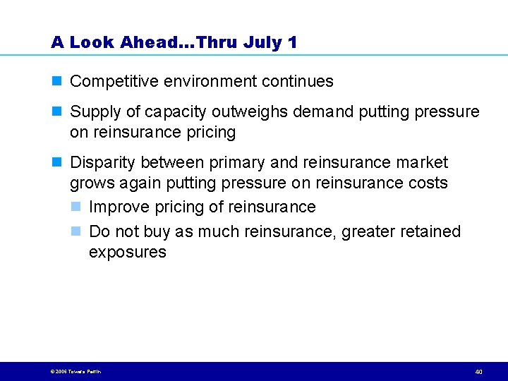 A Look Ahead…Thru July 1 n Competitive environment continues n Supply of capacity outweighs