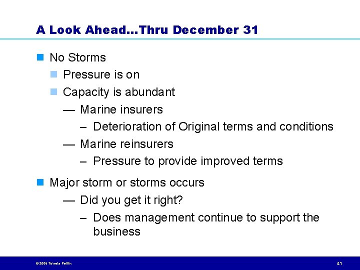 A Look Ahead…Thru December 31 n No Storms n Pressure is on n Capacity