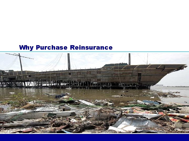 Why Purchase Reinsurance 