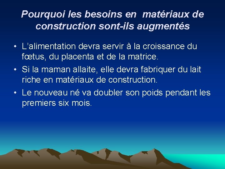 Pourquoi les besoins en matériaux de construction sont-ils augmentés • L’alimentation devra servir à