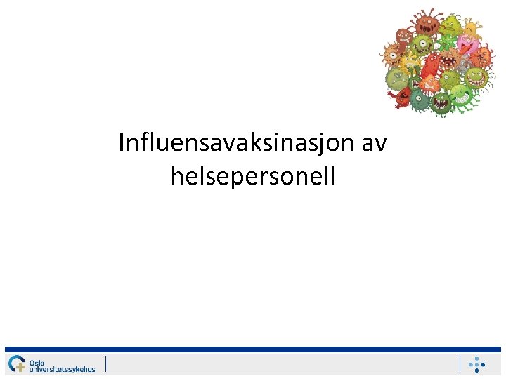 Influensavaksinasjon av helsepersonell 