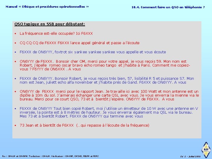 Manuel « Ethique et procédures opérationnelles » 10. 4. Comment faire un QSO en