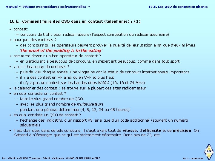 Manuel « Ethique et procédures opérationnelles » 10. 6. Les QSO de contest en