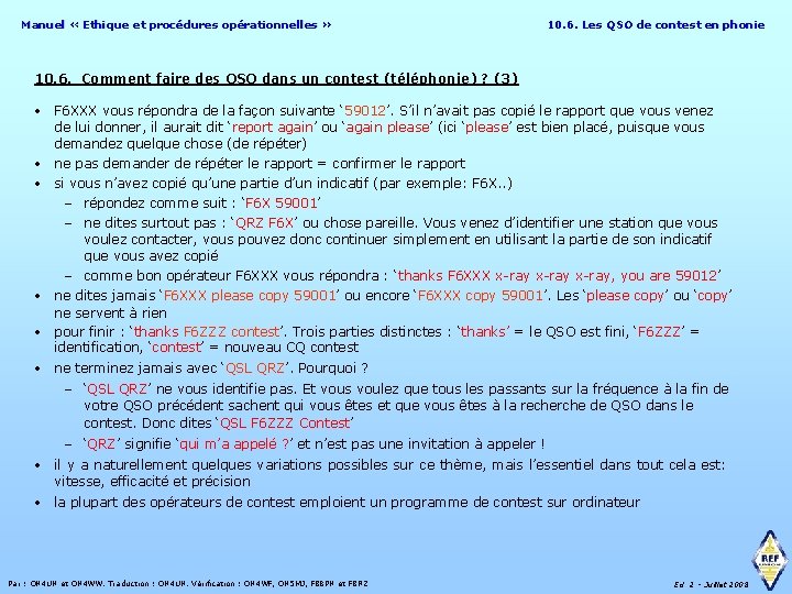 Manuel « Ethique et procédures opérationnelles » 10. 6. Les QSO de contest en