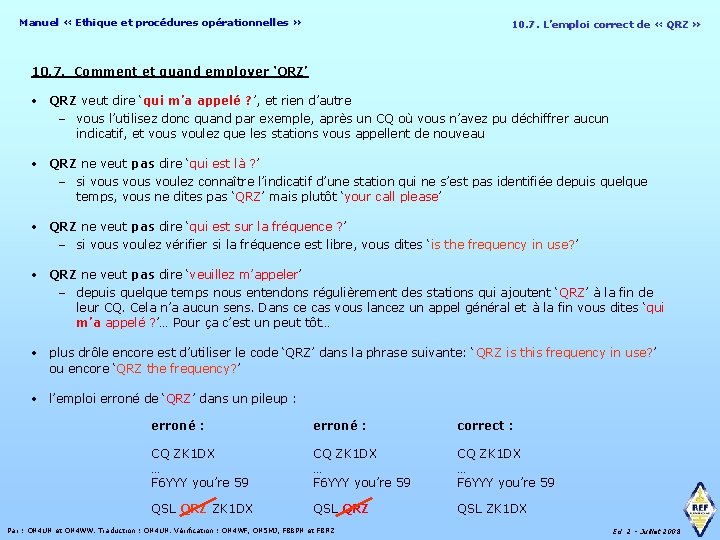 Manuel « Ethique et procédures opérationnelles » 10. 7. L’emploi correct de « QRZ