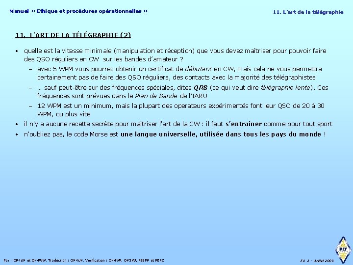 Manuel « Ethique et procédures opérationnelles » 11. L’art de la télégraphie 11. L’ART