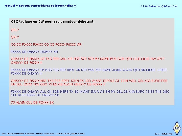 Manuel « Ethique et procédures opérationnelles » 11. 6. Faire un QSO en CW