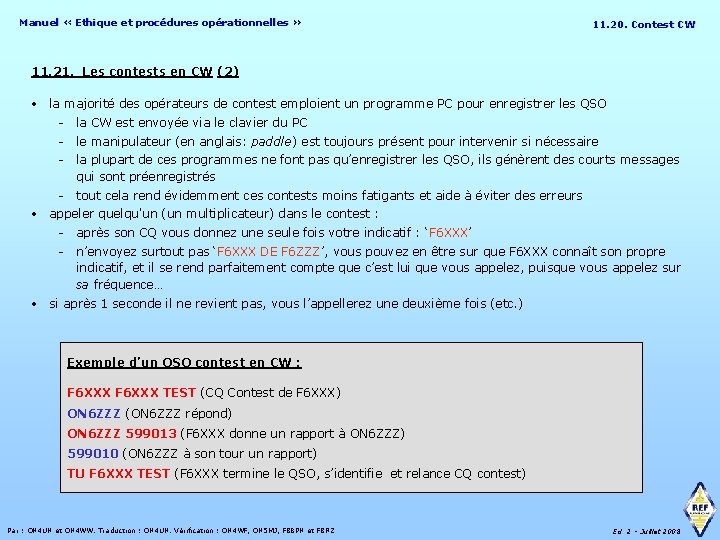 Manuel « Ethique et procédures opérationnelles » 11. 20. Contest CW 11. 21. Les