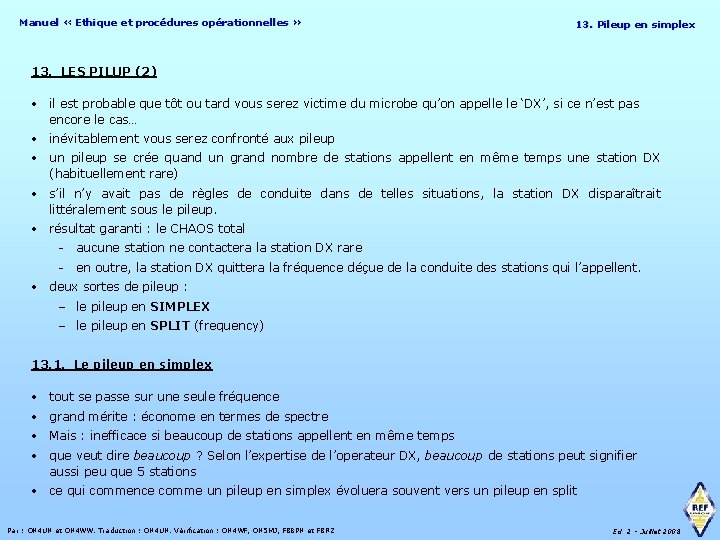 Manuel « Ethique et procédures opérationnelles » 13. Pileup en simplex 13. LES PILUP