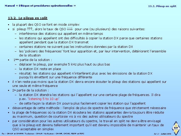 Manuel « Ethique et procédures opérationnelles » 13. 2. Pileup en split 13. 2.