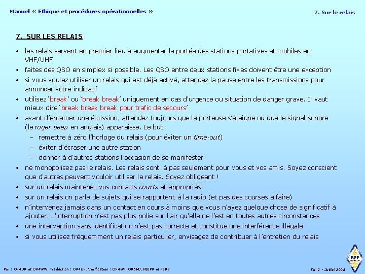 Manuel « Ethique et procédures opérationnelles » 7. Sur le relais 7. SUR LES