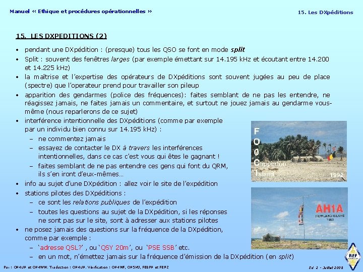 Manuel « Ethique et procédures opérationnelles » 15. Les DXpéditions 15. LES DXPEDITIONS (2)