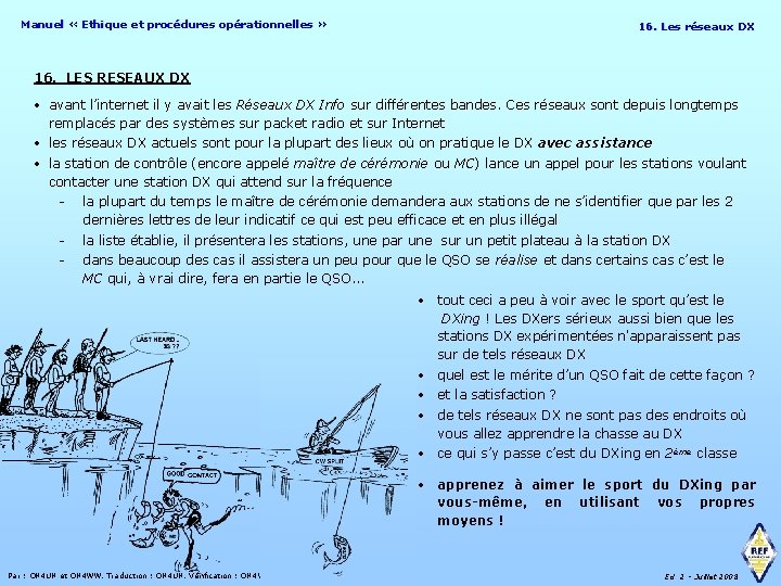 Manuel « Ethique et procédures opérationnelles » 16. Les réseaux DX 16. LES RESEAUX