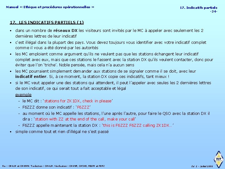 Manuel « Ethique et procédures opérationnelles » 17. Indicatifs partiels -24 - 17. LES