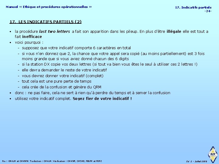 Manuel « Ethique et procédures opérationnelles » 17. Indicatifs partiels -24 - 17. LES