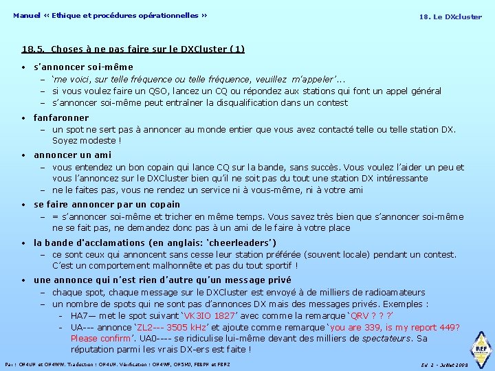 Manuel « Ethique et procédures opérationnelles » 18. Le DXcluster 18. 5. Choses à