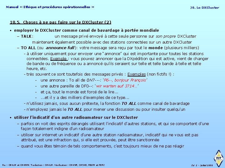 Manuel « Ethique et procédures opérationnelles » 20. Le DXCluster 18. 5. Choses à