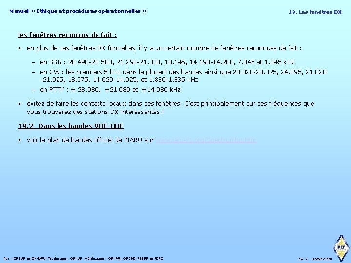 Manuel « Ethique et procédures opérationnelles » 19. Les fenêtres DX les fenêtres reconnus