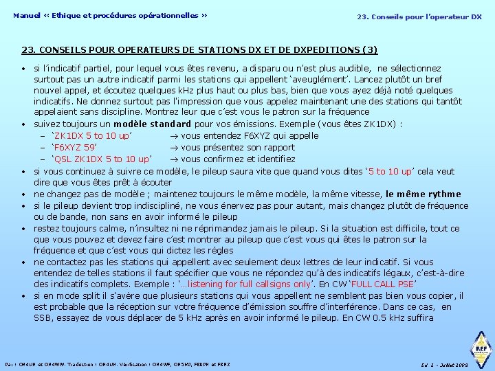 Manuel « Ethique et procédures opérationnelles » 23. Conseils pour l’operateur DX 23. CONSEILS