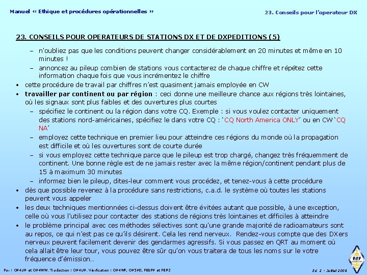 Manuel « Ethique et procédures opérationnelles » 23. Conseils pour l’operateur DX 23. CONSEILS