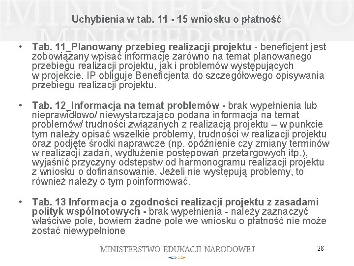 Uchybienia w tab. 11 - 15 wniosku o płatność • Tab. 11_Planowany przebieg realizacji