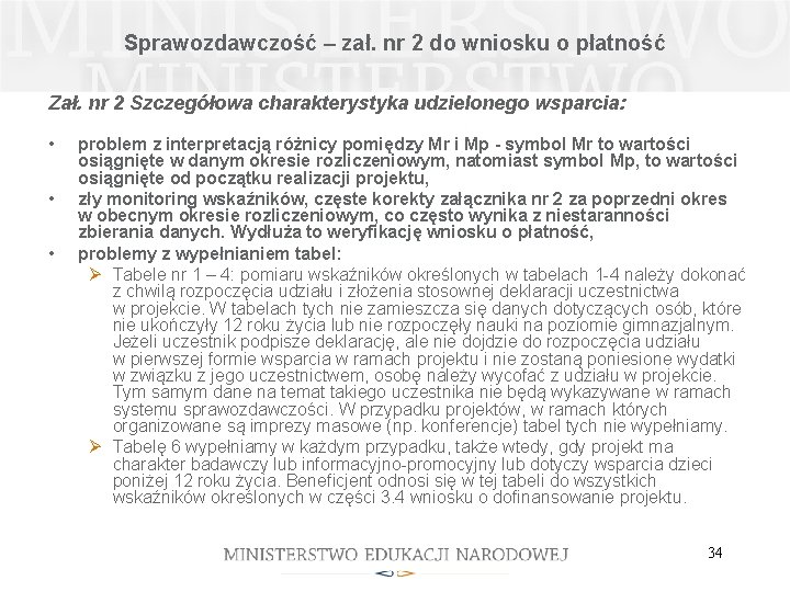 Sprawozdawczość – zał. nr 2 do wniosku o płatność Zał. nr 2 Szczegółowa charakterystyka