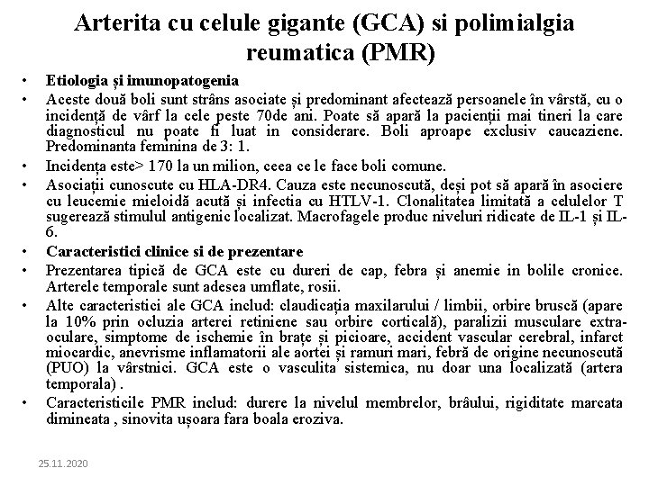 Arterita cu celule gigante (GCA) si polimialgia reumatica (PMR) • • Etiologia și imunopatogenia