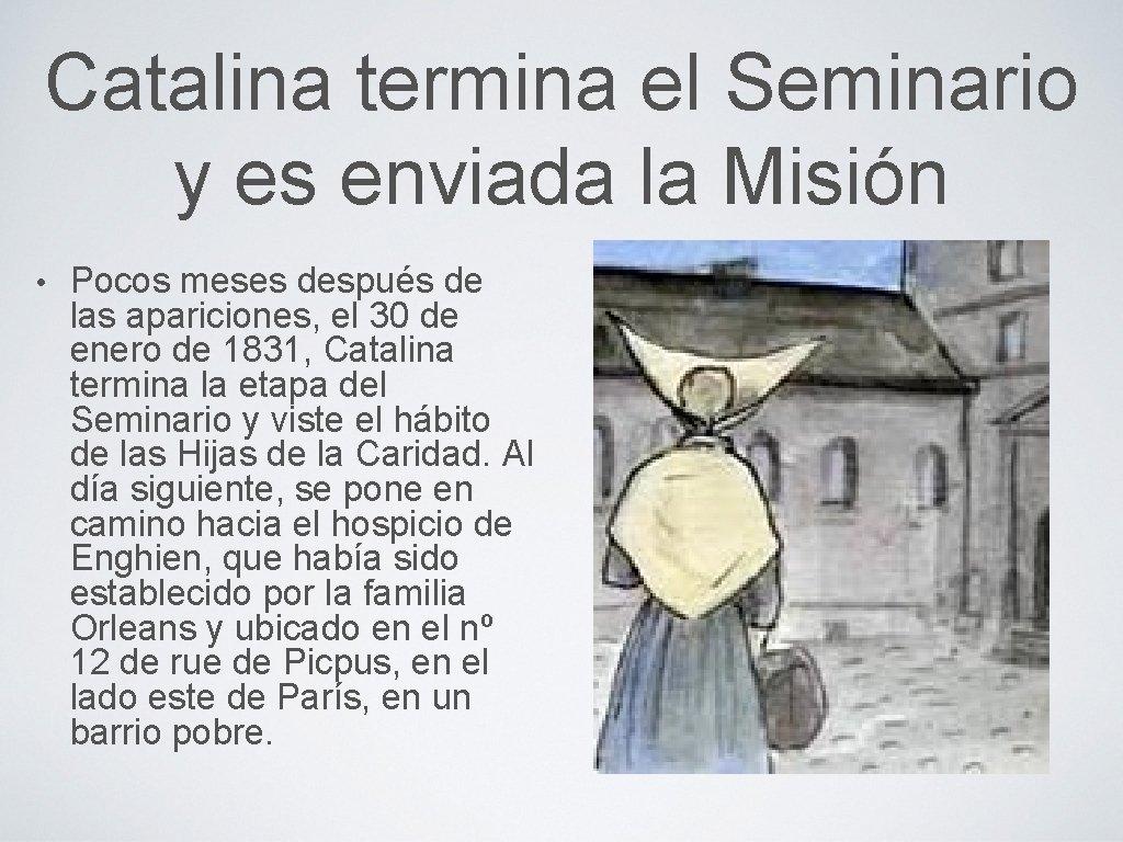 Catalina termina el Seminario y es enviada la Misión • Pocos meses después de