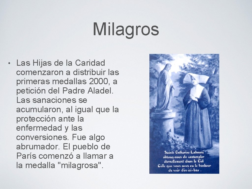 Milagros • Las Hijas de la Caridad comenzaron a distribuir las primeras medallas 2000,