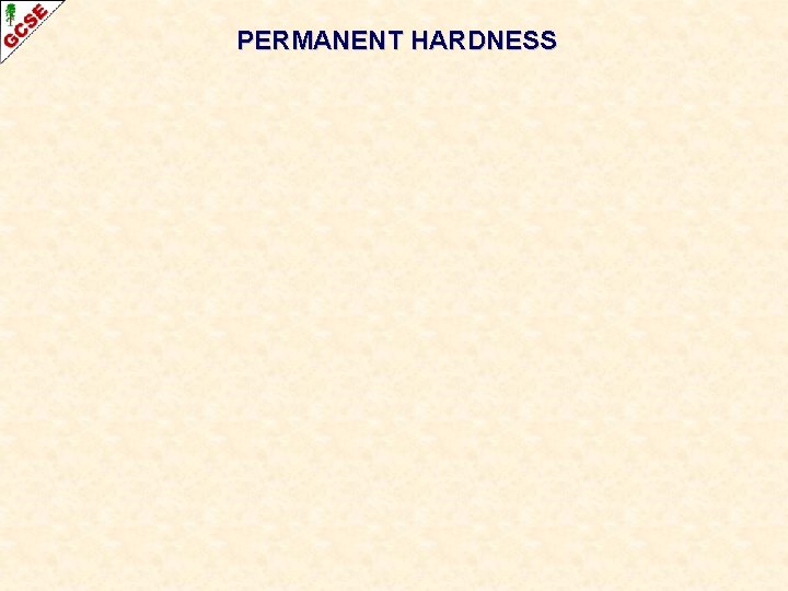 PERMANENT HARDNESS 