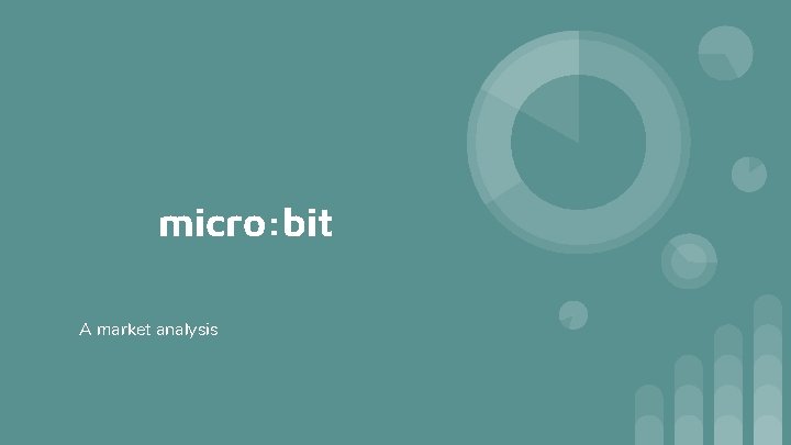 micro: bit A market analysis 