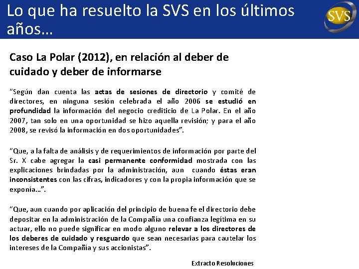 Lo que ha resuelto la SVS en los últimos años… Caso La Polar (2012),