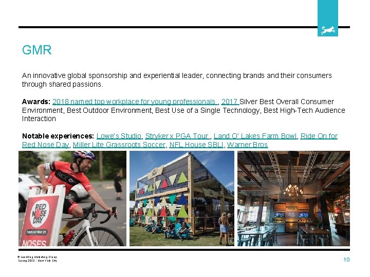 GMR An innovative global sponsorship and experiential leader, connecting brands and their consumers through