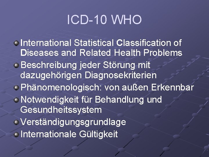 ICD-10 WHO International Statistical Classification of Diseases and Related Health Problems Beschreibung jeder Störung