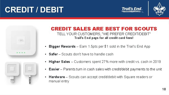 CREDIT / DEBIT CREDIT SALES ARE BEST FOR SCOUTS TELL YOUR CUSTOMERS, “WE PREFER