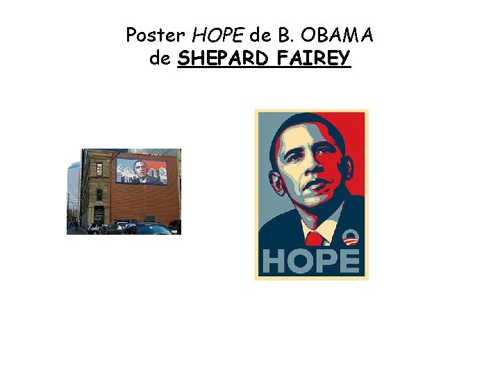 Poster HOPE de B. OBAMA de SHEPARD FAIREY 