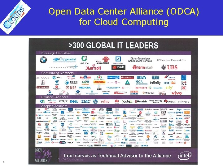 Open Data Center Alliance (ODCA) for Cloud Computing 8 