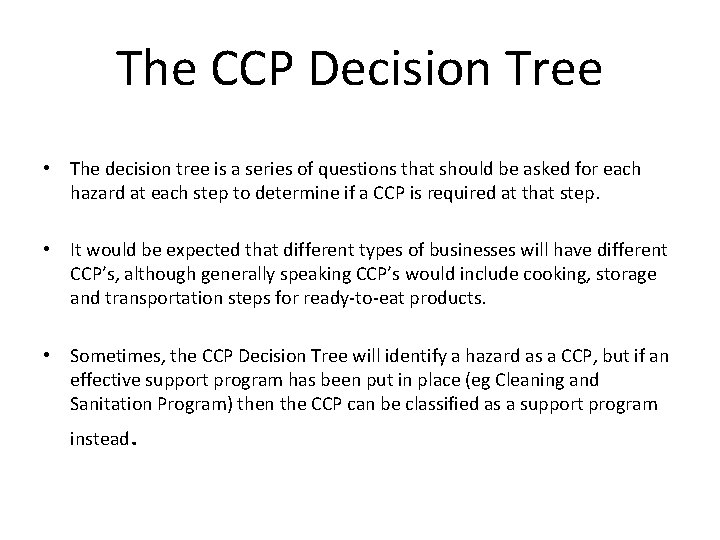 The CCP Decision Tree • The decision tree is a series of questions that The CCP Decision Tree • The decision tree is a series of questions that