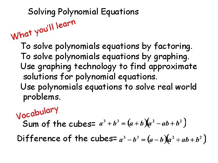 Solving Polynomial Equations n r a e l l l ’ u o ty