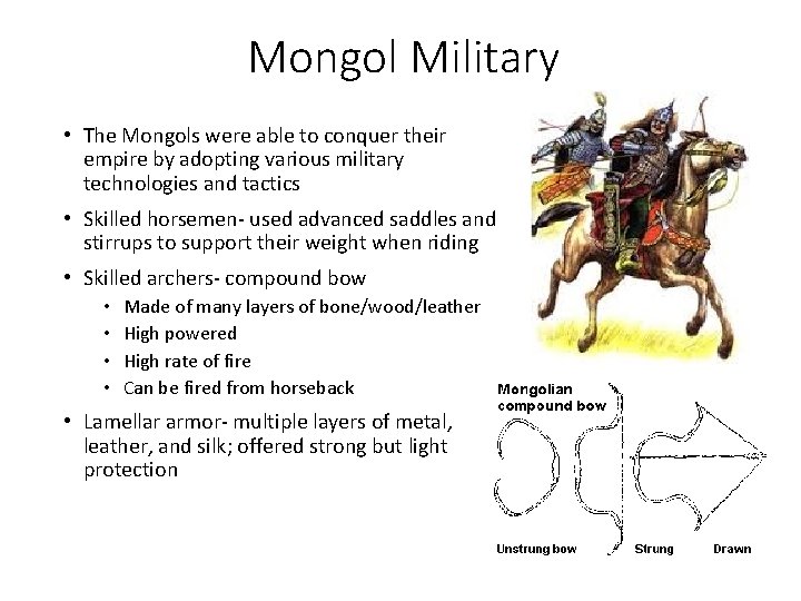 Mongol Military • The Mongols were able to conquer their empire by adopting various Mongol Military • The Mongols were able to conquer their empire by adopting various
