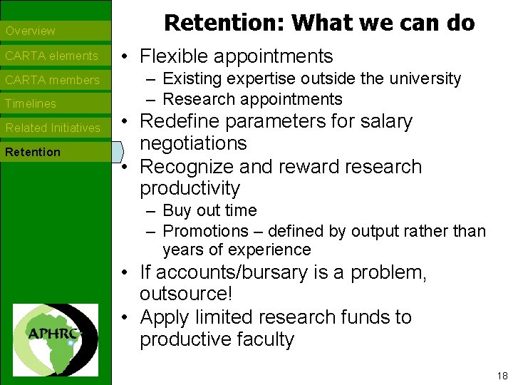 Overview CARTA elements CARTA members Timelines Related Initiatives Retention About APHRC Retention: What we