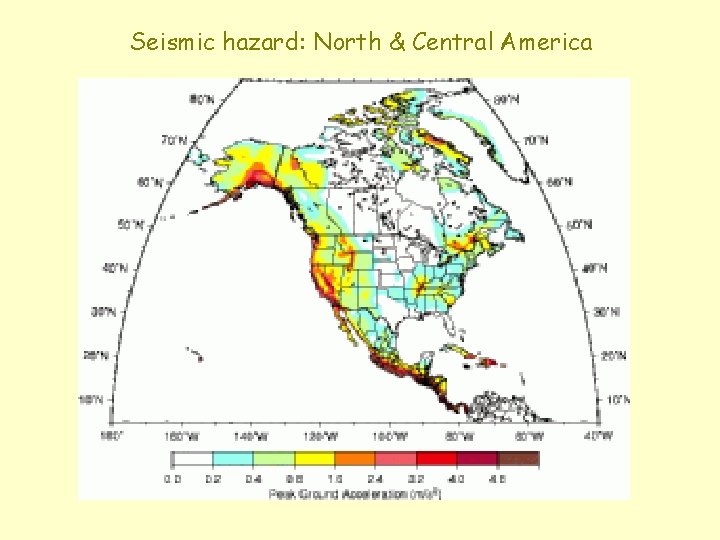 Seismic hazard: North & Central America 