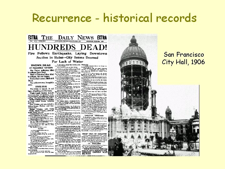 Recurrence - historical records San Francisco City Hall, 1906 