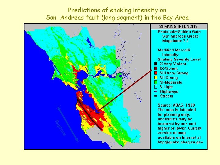 Predictions of shaking intensity on San Andreas fault (long segment) in the Bay Area