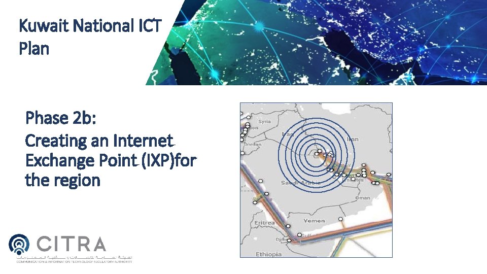 Kuwait National ICT Plan Phase 2 b: Creating an Internet Exchange Point (IXP)for the