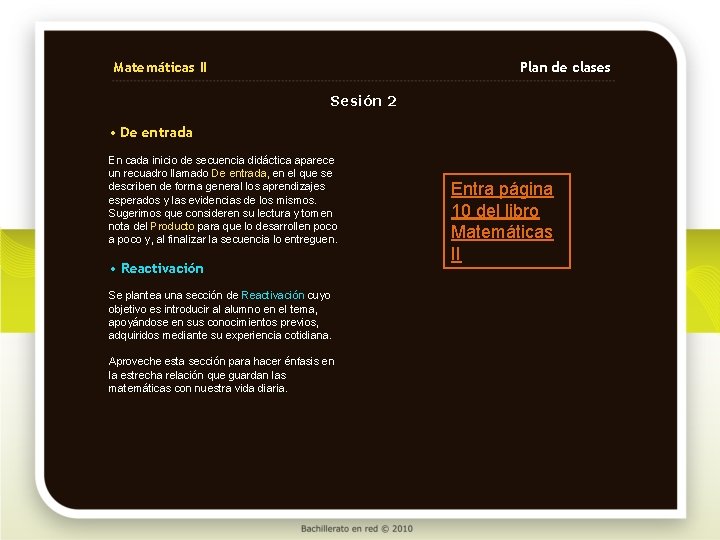 Matemáticas II Plan de clases Sesión 2 • De entrada En cada inicio de