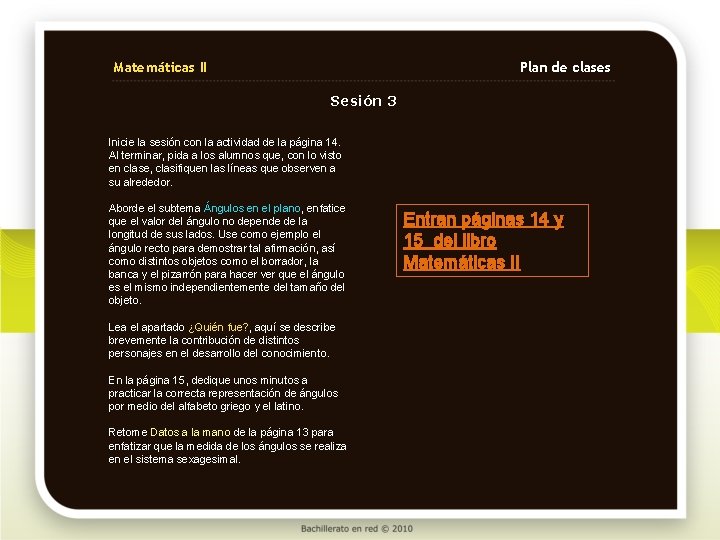 Matemáticas II Plan de clases Sesión 3 Inicie la sesión con la actividad de