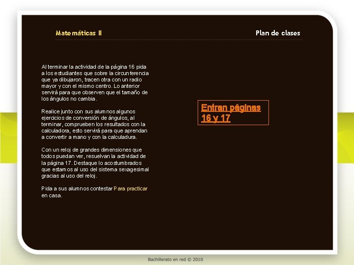 Matemáticas II Plan de clases Al terminar la actividad de la página 16 pida